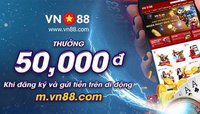 VN88 tặng 50k miễn phí - VN88 tặng cược thử